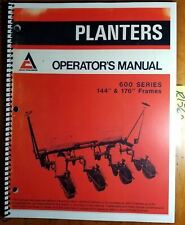 Allis Chalmers 600 Series 144 176 Frame Planter 1975 76 Owner Operator Manual
