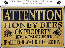 Metal Aluminum Attention Honey Bees Sign 8x12 Caution Warning Bees Bee