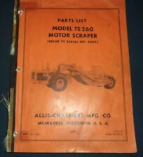 Allis Chalmers Ts 260 Motor Scraper Parts Manual Book Prior To Sn 4001