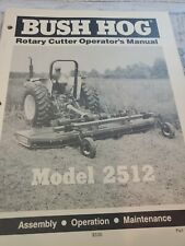 Bush Hog Model 2512 Rotary Cutter Owner Operator Maintenance Manual Book