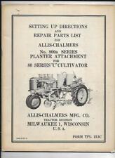 Allis Chalmers No 800a Series Planter Attachment Setting Up Directions Manual