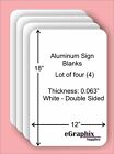4 White Aluminum Sign Blanks 12 X 18 X 0.063 Double Sided Inoutdoor