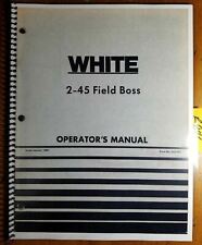 Wfe White 2 45 Field Boss Tractor Owner Operator Manual 432 454 180 Supplement