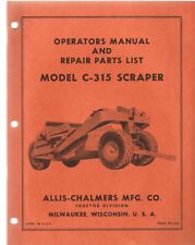 Allis Chalmers C 315 Scraper Parts And Operators Manual