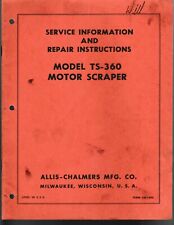 Allis Chalmers Ts 360 Motor Scraper Service Information And Repair Instr Manual