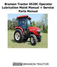 Branson Tractor 4520c Operator Lubrication Maint Manual Service Parts Manual