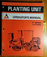 Allis Chalmers 77 Series Air Champ Planting Unit Owners Operators Manual 676