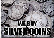 We Buy Silver Coins Storefront Retail Advertising Adhesive Vinyl Sign Decal