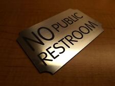 Engraved No Public Restroom Silver Sign Office Suite Wall Plaque Cafe Plate