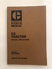 Caterpillar D5 98j1134 To 98j1590 Special Application Parts Book
