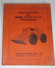 Allis Chalmers Tl 14a Gasoline Tractoloader Loader Operators Manual Original Ac
