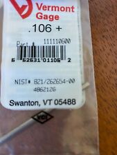 Vermont Gage 106 Pin Gage Qty1 Brand New