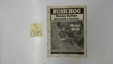 Bush Hog 406 Rotary Mower Cutter Operators Manual