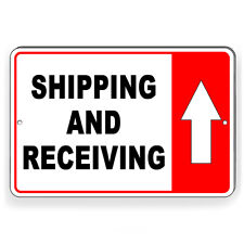 Shipping And Receiving Arrow Up Metal Sign 5 Sizes Warehouse Delivery Si220