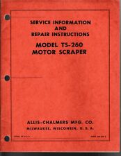 Allis Chalmers Ts 260 Motor Scraper Service Information And Repair Instr Manual