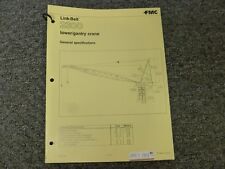Link Belt 2300 Tower Gantry Crane Specifications Amp Lifting Capacities Manual