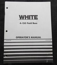Original White 4 150 Field Boss Tractor Operators Manual Very Good Shape