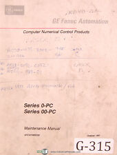 Fanuc Ge 0 Pc Oopc Cnc Automatic Maintenance Operations Amp Program Manual 1991
