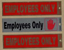 Set Of 3 Signs - Self Adhesive - Employees Only - Ships Free 2 Red 1 Silver