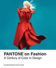 Pantone On Fashion A Century Of Color In Design By Llc Pantone Used