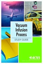 Cct - Vacuum Infusion Process Vip By Andrew Pokelwaldt 2019 Trade Paperback