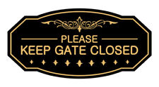 Victorian Please Keep Gate Closed Sign Black Gold - Small 3 X 6