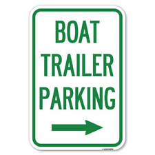 Boat Trailer Parking With Right Arrow Symbol Heavy Gauge Aluminum Parking Sign