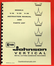 Kysor Johnson V-16 V-20 V-36 Vertical Band Saw Instructions Parts Manual 0972