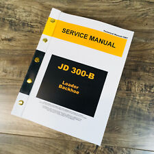 Service Manual For John Deere 300b Jd300b Loader Backhoe Repair Shop Technical