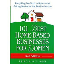 101 Best Home-based Businesses For Women 3rd Edition Priscilla Y