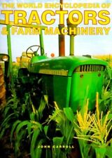 The World Encyclopedia Of Tractors And Farm Machinery By Carroll John Hardback