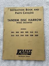 Krause Corp Tandem Disc Harrow Wheel Mounted Instruction Book And Parts Catalog