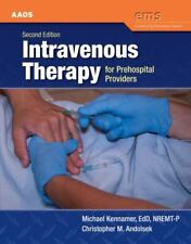 Intravenous Therapy For Prehospital Providers Ems Continuing Education Americ