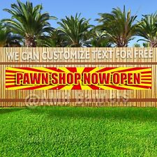 Pawn Shop Now Open Advertising Vinyl Banner Flag Sign Large Huge Xxl Size