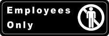 Employees Only Sign Adhesive Door Plate For Business Office Restaurant 9 X 3