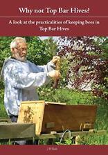 Why Not Top Bar Hives