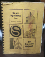 Grain Systems Inc. Grain Bin Erection Manual Manual Grain Systems Inc. G