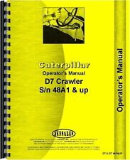 Caterpillar D7 D7e Crawler Operators Owners Manual Sn 48a Up