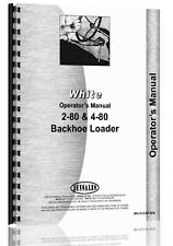 Oliver White 2-80 4-80 Tractor Loader Backhoe Owners Operators Manual