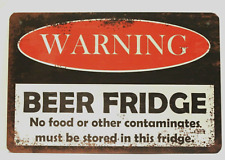 Warning Beer Fridge Tin Metal Sign Poster Rustic Look Man Cave Refrigerator Xz
