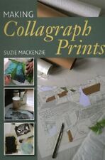 Making Collagraph Prints Paperback By Mackenzie Suzie Like New Used Free ...