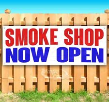 Smoke Shop Now Open Advertising Vinyl Banner Flag Sign Many Sizes