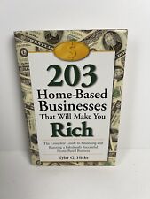 203 Home-based Businesses That Will Make You Rich Tyler G. Hicks Hardcover Book