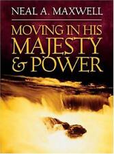 Moving In His Majesty And Power - Hardcover By Maxwell Neal A. - Good