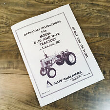 Allis Chalmers D-10 D-12 Tractor Operators Manual Series Iii 3 Owner Sn 9001-up