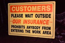 Vintage Customers Sign Please Wait Outside Business Man Cave Auto Shop Retail