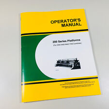 Operators Manual John Deere 200 Series Platforms For 3300 4400 6600 7700 Combine