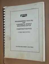 Toyoda Horizontal Spindle Machining Center Fh40455055 Programming Manual