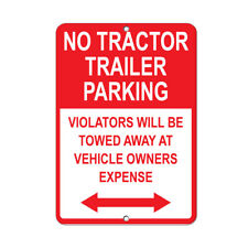 Vertical Metal Sign Multiple Sizes Tractor Trailer Violators Towed Expense