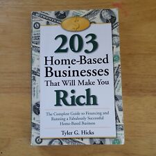 203 Home-based Businesses That Will Make You Rich The Complete Guide By Hicks